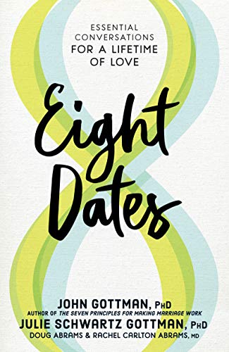 Eight Dates: Essential Conversations for a Lifetime of Love von Workman Publishing